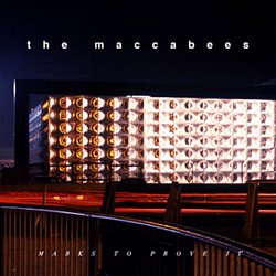 The Maccabees - Marks to Prove It - Volume.ro