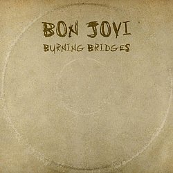 Bon Jovi - Burning Bridges - Volume.ro
