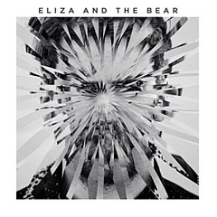 Eliza And The Bear - Eliza and the Bear
