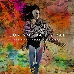 Corinne Baily Rae - The Heart Speaks in Whispers