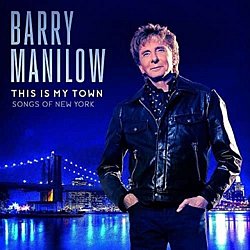 Barry Manilow - This Is My Town - Volume.ro
