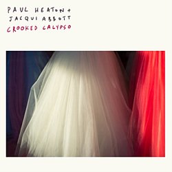 Paul Heaton + Jacqui Abbott - Crooked Calypso - Volume.ro
