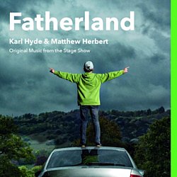 Karl Hyde and Matthew Herbert - Fatherland - Volume.ro