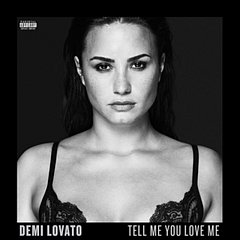 Demi Lovato - Tell Me You Love Me