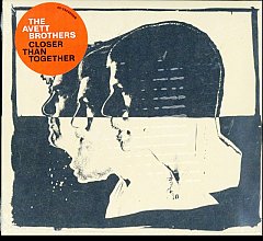 The Avett Brothers - Closer Than Together