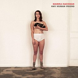 Marika Hackman - Any Human Friend - Volume.ro