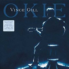 Vince Gill - Okie