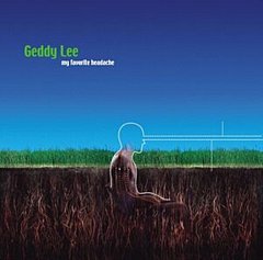 Geddy Lee - My Favourite Headache CD
