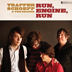 Trapper Schoepp and The Shades - Run, Engine, Run