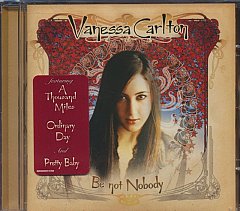 Carlton Vanessa - Be Not Nobody CD