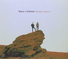 Kacy and Clayton - Strange Country