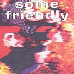 The Charlatans - Some Friendly CD