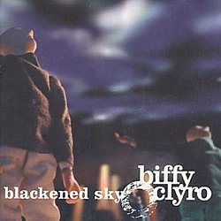 Biffy Clyro - Blackened Sky - Volume.ro