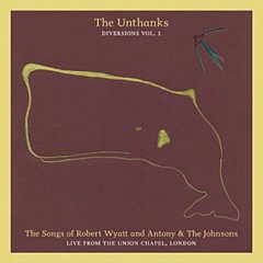 The Unthanks - The Songs of Robert Wyatt and Antony & the Johnsons