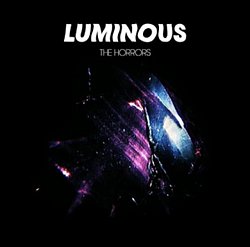 The Horrors - Luminous - Volume.ro