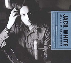 Jack White - Acoustic Recordings 1998-2016 - Volume.ro