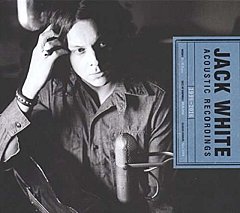 Jack White - Acoustic Recordings 1998-2016