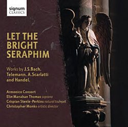Armonico Consort - Let the Bright Seraphim CD - Volume.ro