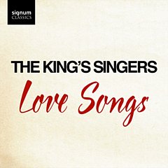 The Kings Singers - The King's Singers: Love Songs