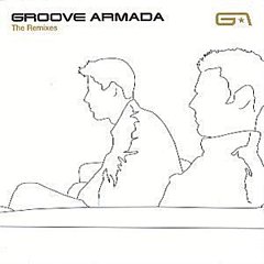 Groove Armada - The Remixes