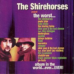 Shirehorses - The Worst Album In The World Ever..Ever! - Volume.ro