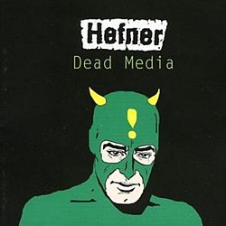 Hefner - Dead Media - Volume.ro