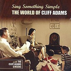The Cliff Adams Singers - Sing Something Simple