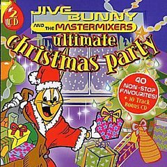 Jive Bunny And The Mastermixers - Ultimate Christmas Party