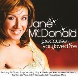 Jane McDonald - Because You Loved Me - Volume.ro