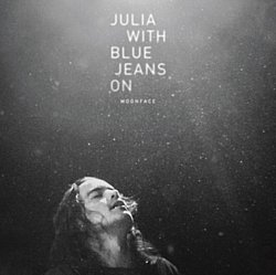 Moonface - Julia With Blue Jeans On - Volume.ro