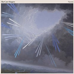 The Cave Singers - Naomi - Volume.ro