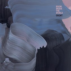 Ought - Room Inside the World - Volume.ro