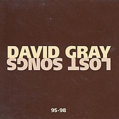 David Gray - Lost Songs 95-98