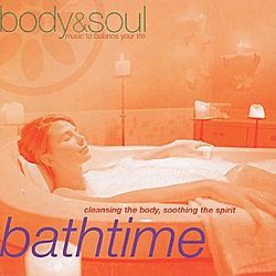 Body and Soul - Body and Soul - Bathtime - Volume.ro