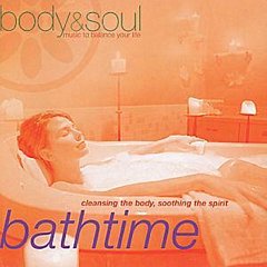 Body and Soul - Body and Soul - Bathtime