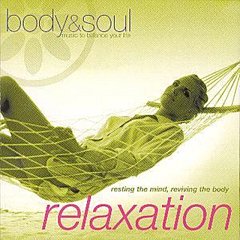 Various Artists - Body and Soul - Relaxation