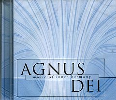 Agnus Dei - AGNUS DEI Music of inner harmony