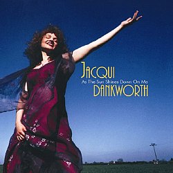 Jacqui Dankworth - As the Sun Shines Down On Me - Volume.ro