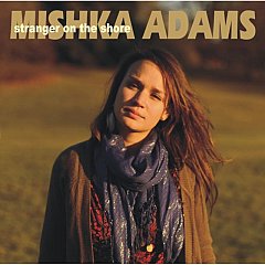 Mishka Adams - Stranger On the Shore
