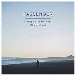 Passenger - Young As the Morning, Old As the Sea - Volume.ro