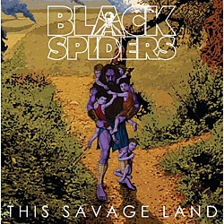 Black Spiders - This Savage Land - Volume.ro