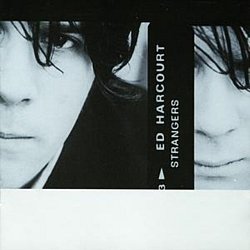 Ed Harcourt - Strangers - Volume.ro
