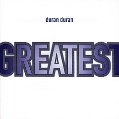 Duran Duran - Greatest