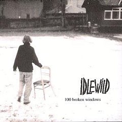 Idlewild - 100 Broken Windows