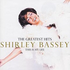 Shirley Bassey - This Is My Life