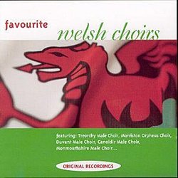Various Artists - Favourite Welsh Choirs - Volume.ro
