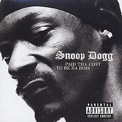 Snoop Dogg - Paid Tha Cost to Be Tha Boss - Volume.ro