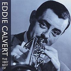 Eddie Calvert - The Very Best Of Eddie Grant