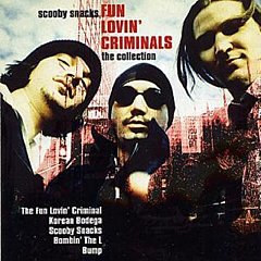 Fun Lovin Criminals - Scooby Snacks