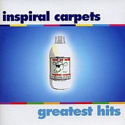 Inspiral Carpets - Greatest Hits CD - Volume.ro